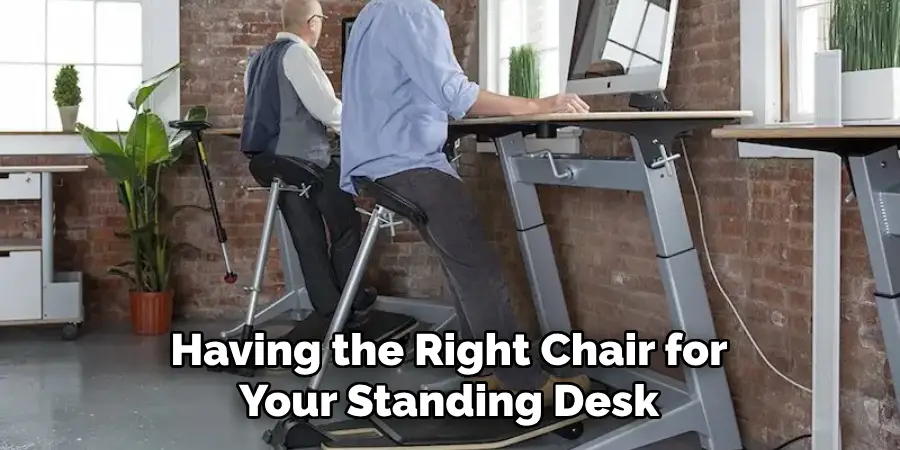 Having the Right Chair for Your Standing Desk