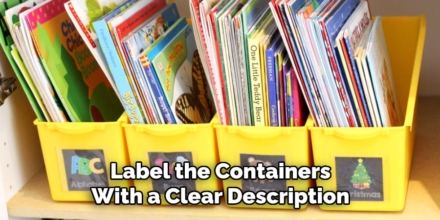Label the Containers With a Clear Description