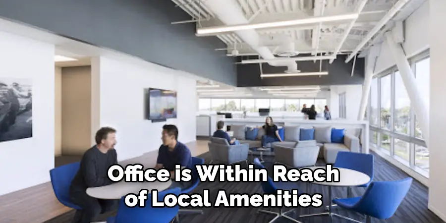 Office is Within Reach of Local Amenities