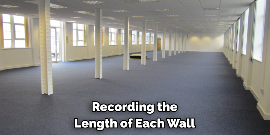 Recording the 
Length of Each Wall 