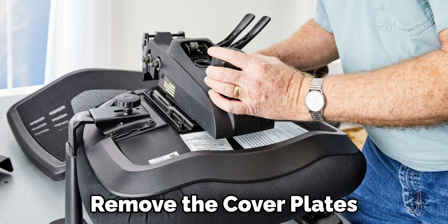 Remove the Cover Plates