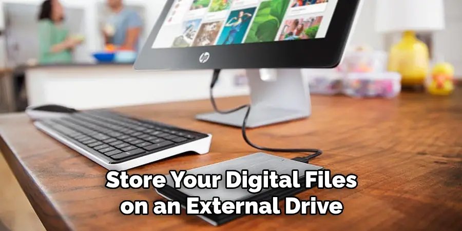 Store Your Digital Files on an External Drive