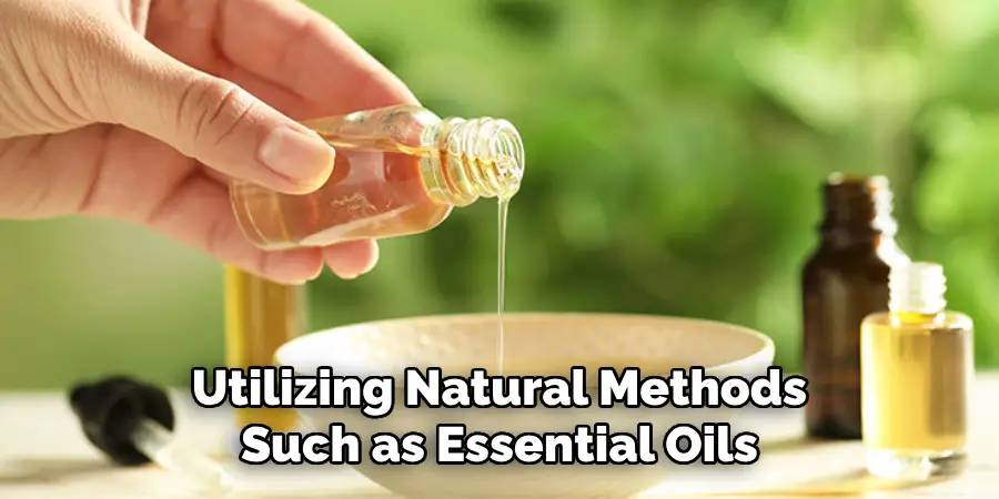 Utilizing Natural Methods Such as Essential Oils