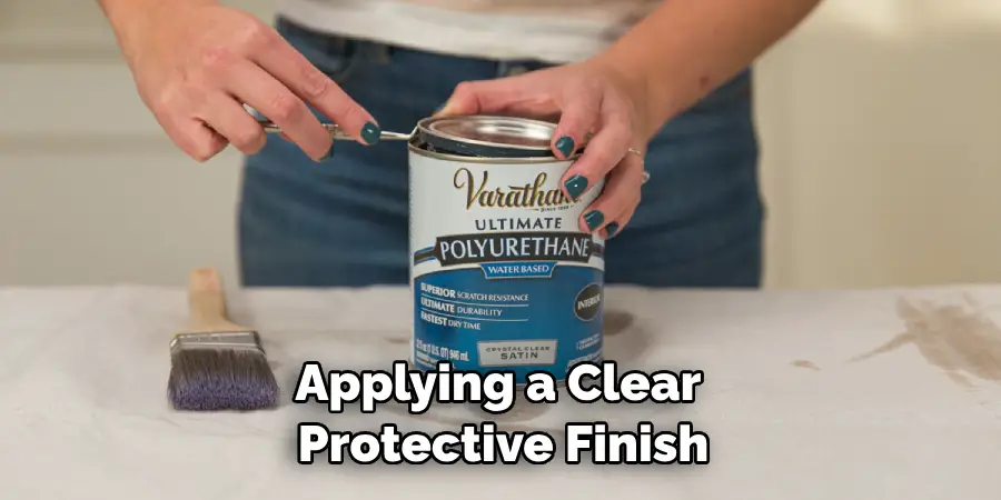 Applying a Clear Protective Finish