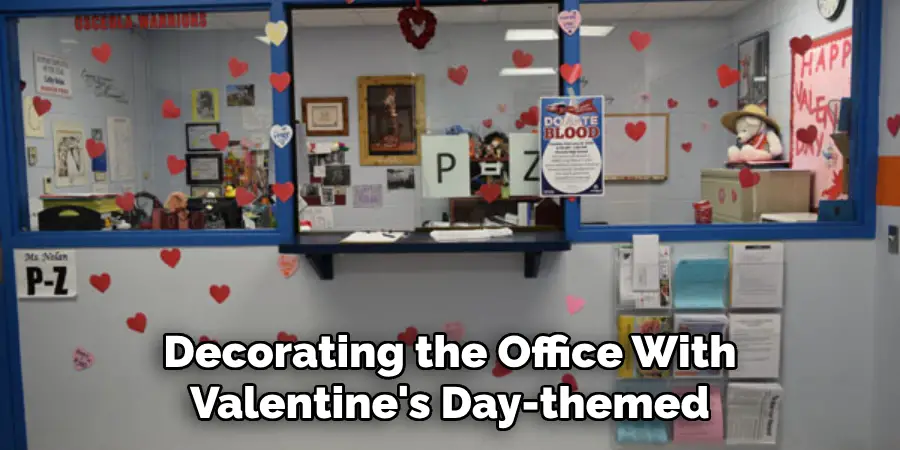 Decorating the Office With Valentine's Day-themed