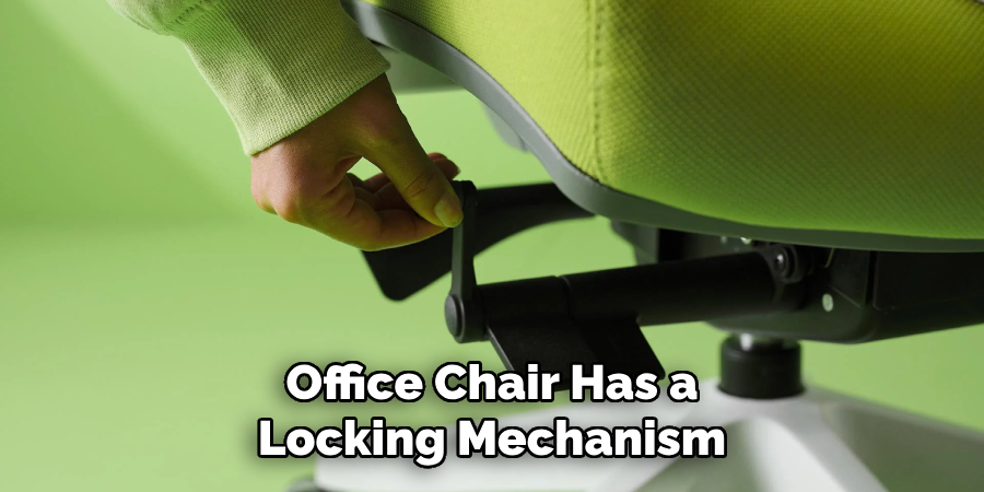 Office Chair Has a Locking Mechanism