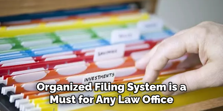 Organized Filing System is a Must for Any Law Office