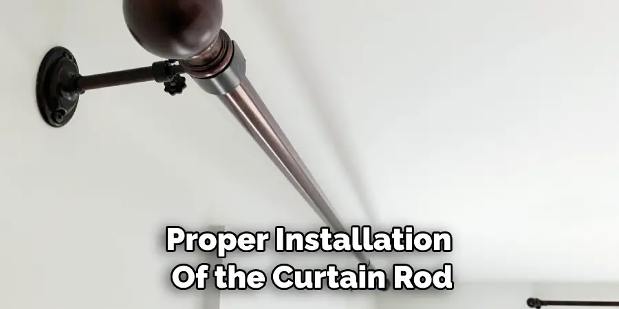 Proper Installation of the Curtain Rod