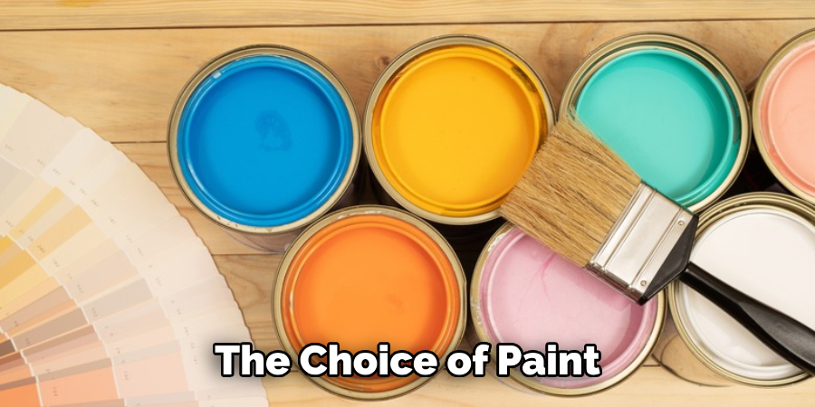 The Choice of Paint