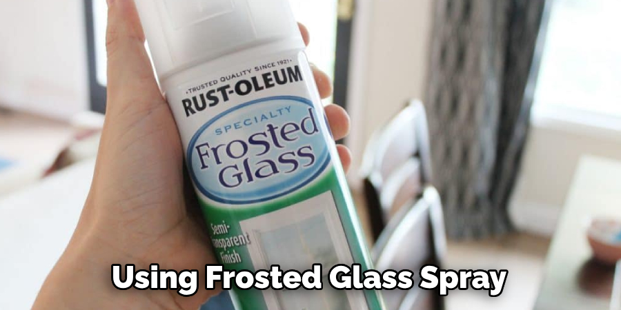 Using Frosted Glass Spray