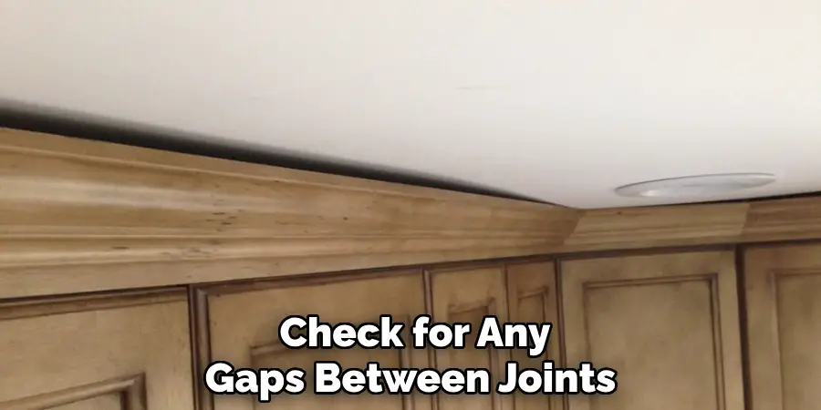 Check for Any Gaps Between Joints
