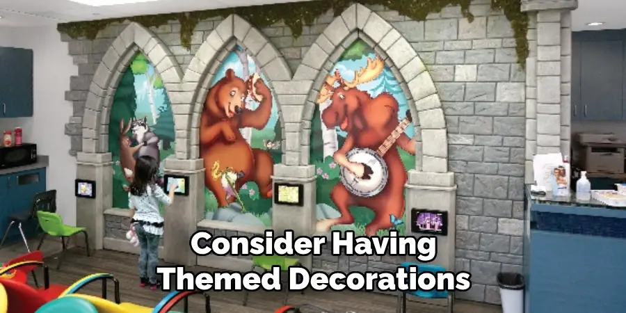Consider Having Themed Decorations