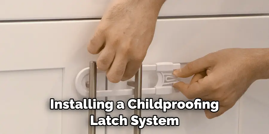 Installing a Childproofing Latch System