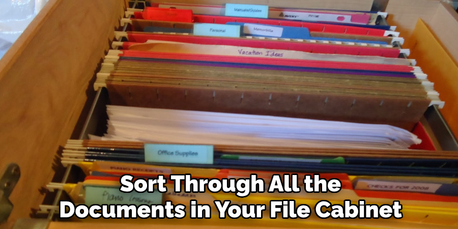 Sort Through All the Documents in Your File Cabinet