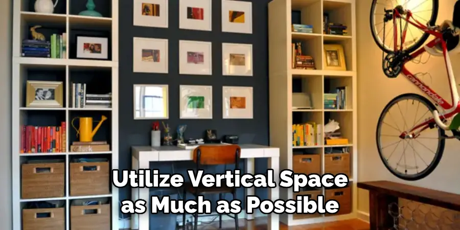 Utilize Vertical Space as Much as Possible