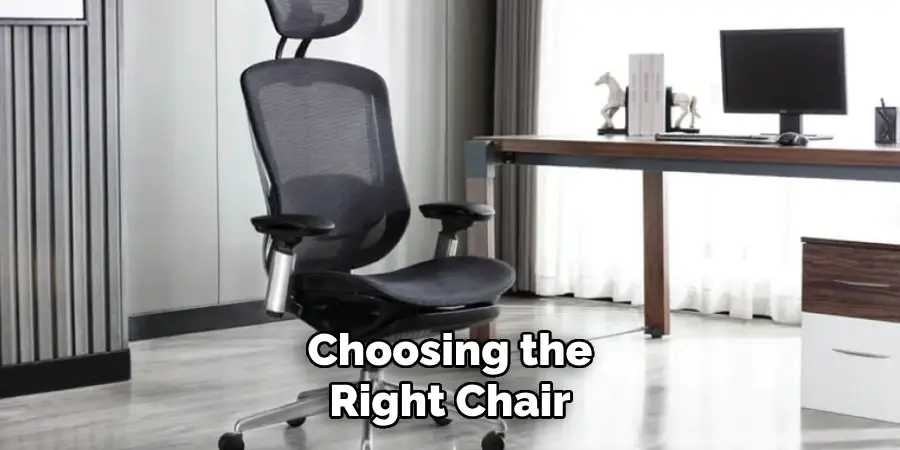 Choosing the Right Chair