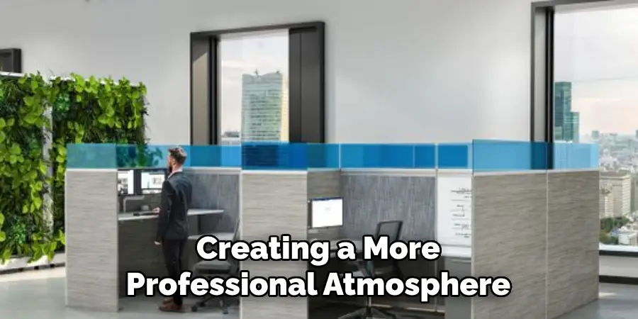 Creating a More Professional Atmosphere