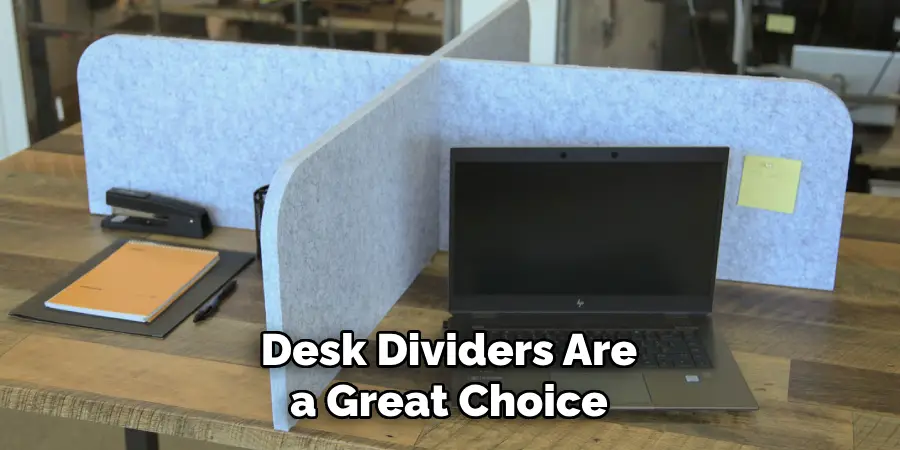 Desk Dividers Are a Great Choice