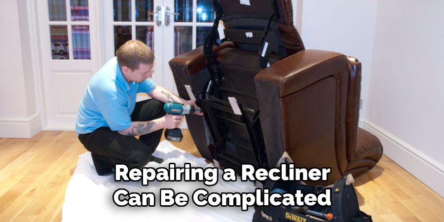 Repairing a Recliner Can Be Complicated