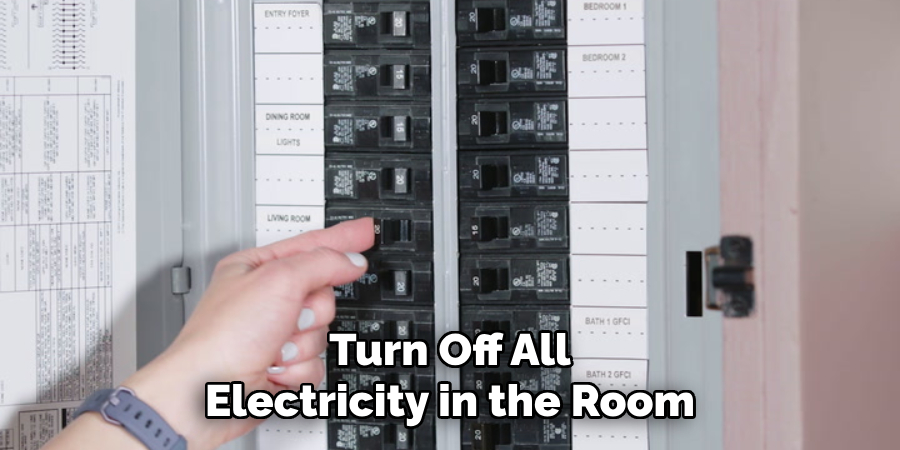 Turn Off All Electricity in the Room