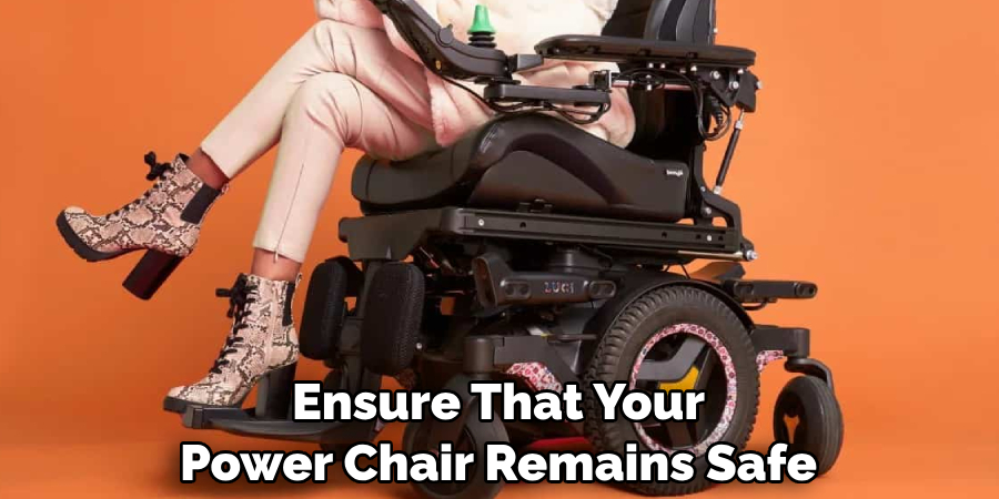 Ensure That Your Power Chair Remains Safe