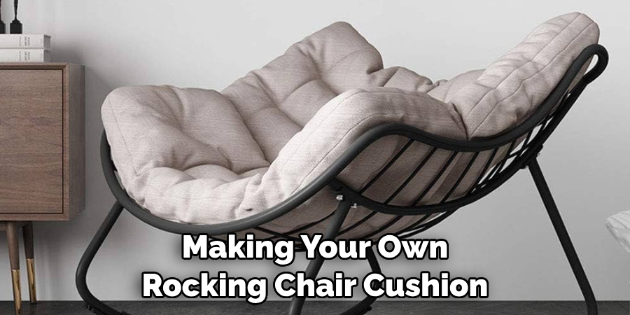 Making Your Own Rocking Chair Cushion