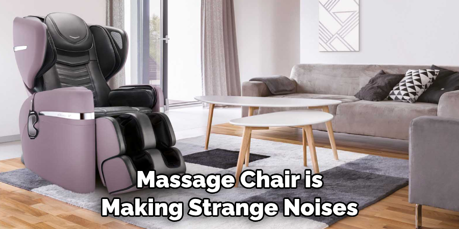 Massage Chair is Making Strange Noises