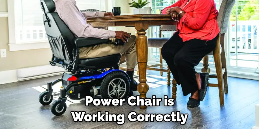 Power Chair is Working Correctly