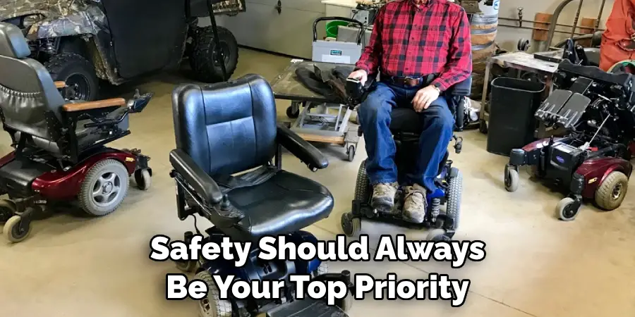 Safety Should Always Be Your Top Priority