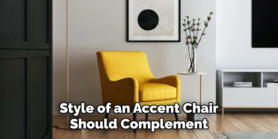 Style of an Accent Chair Should Complement
