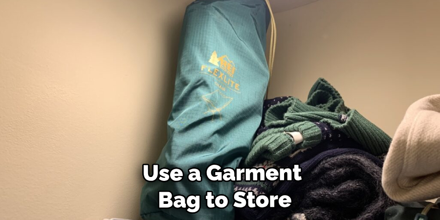 Use a Garment Bag to Store