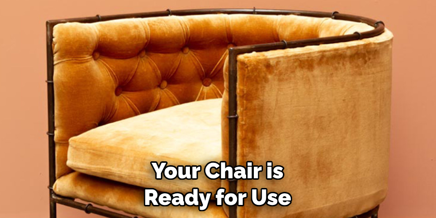 Your Chair is Ready for Use
