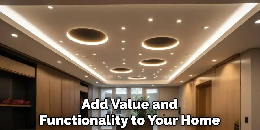 Add Value and Functionality to Your Home