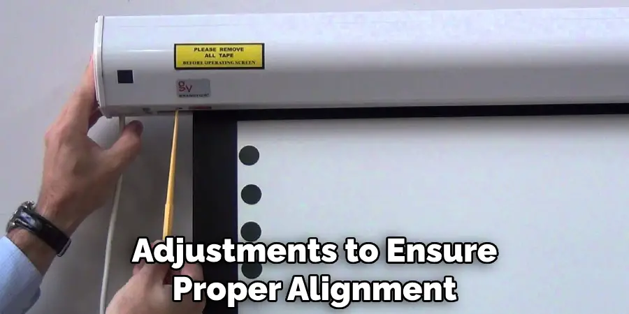 Adjustments to Ensure Proper Alignment