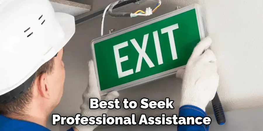 Best to Seek Professional Assistance