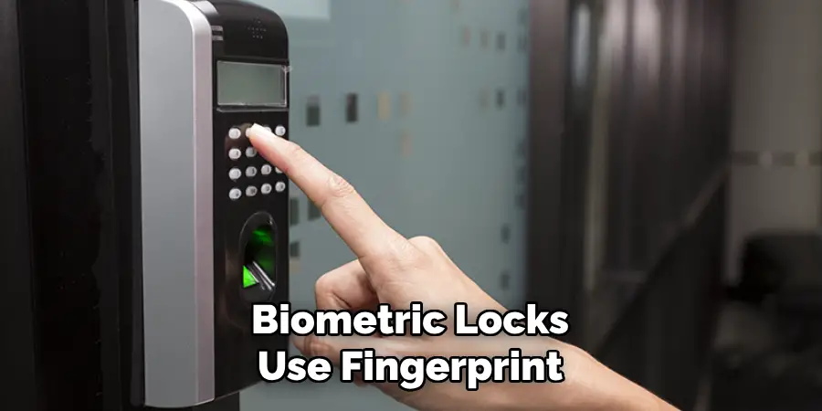 Biometric Locks Use Fingerprint