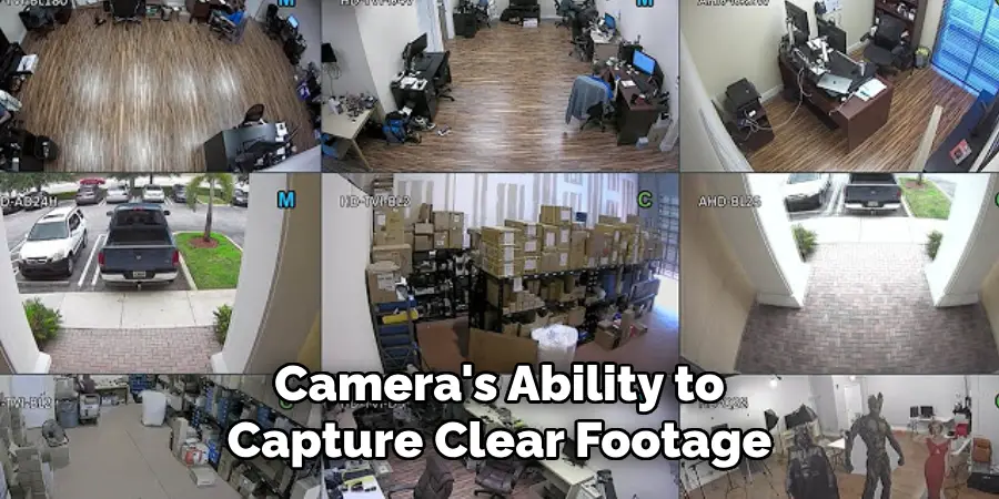 Camera's Ability to Capture Clear Footage