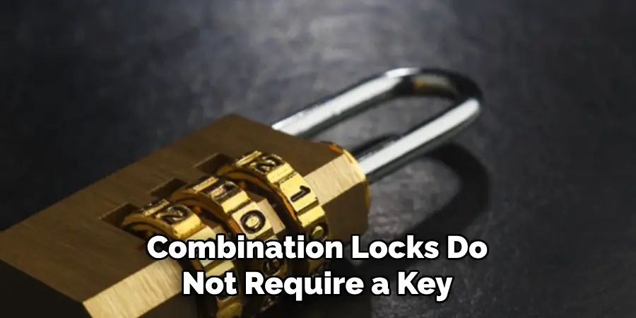 Combination Locks Do Not Require a Key