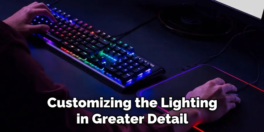 Customizing the Lighting in Greater Detail