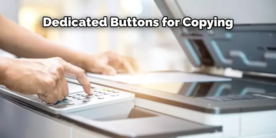 Dedicated Buttons for Copying