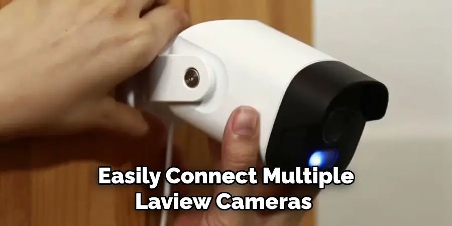 Easily Connect Multiple Laview Cameras 