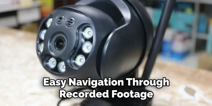 Easy Navigation Through Recorded Footage