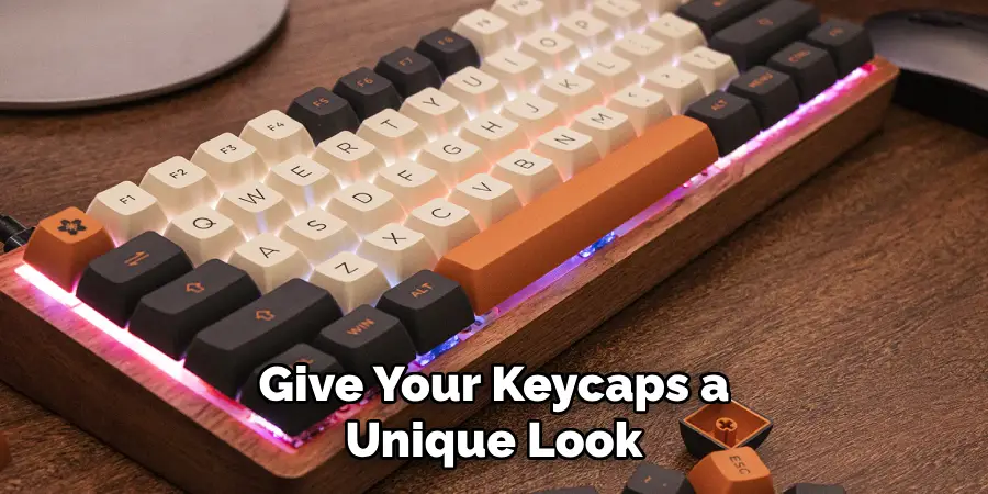 Give Your Keycaps a Unique Look