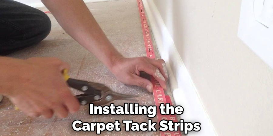 Installing the Carpet Tack Strips