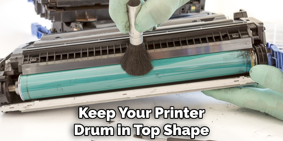 Keep Your Printer Drum in Top Shape