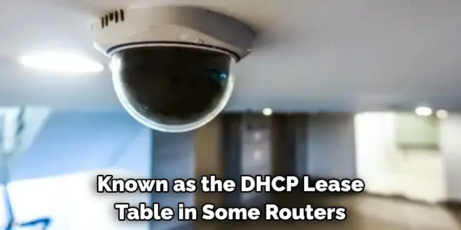 Known as the DHCP Lease Table in Some Routers