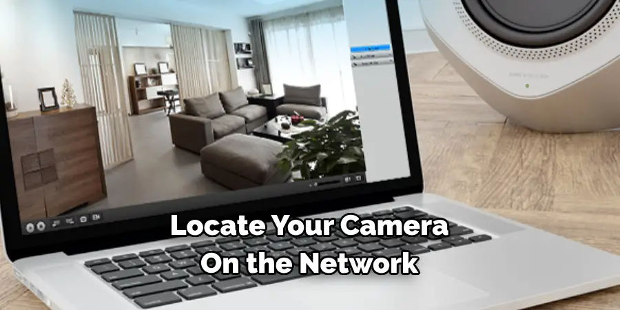 Locate Your Camera On the Network