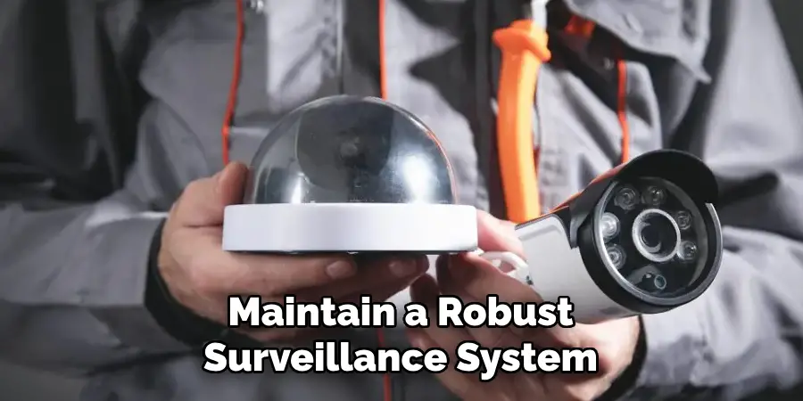 Maintain a Robust Surveillance System