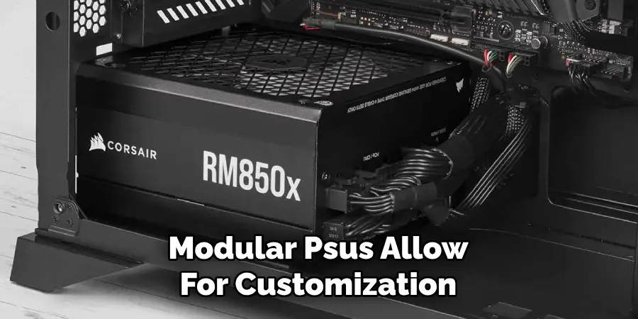 Modular Psus Allow for Customization