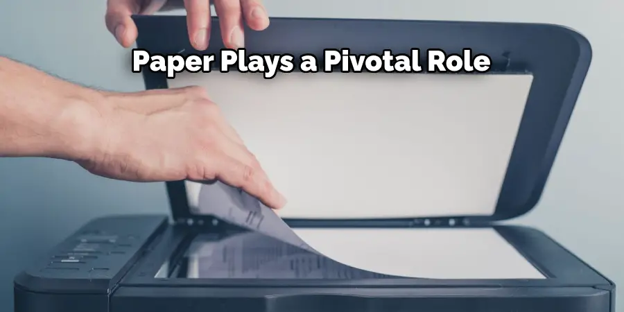 Paper Plays a Pivotal Role